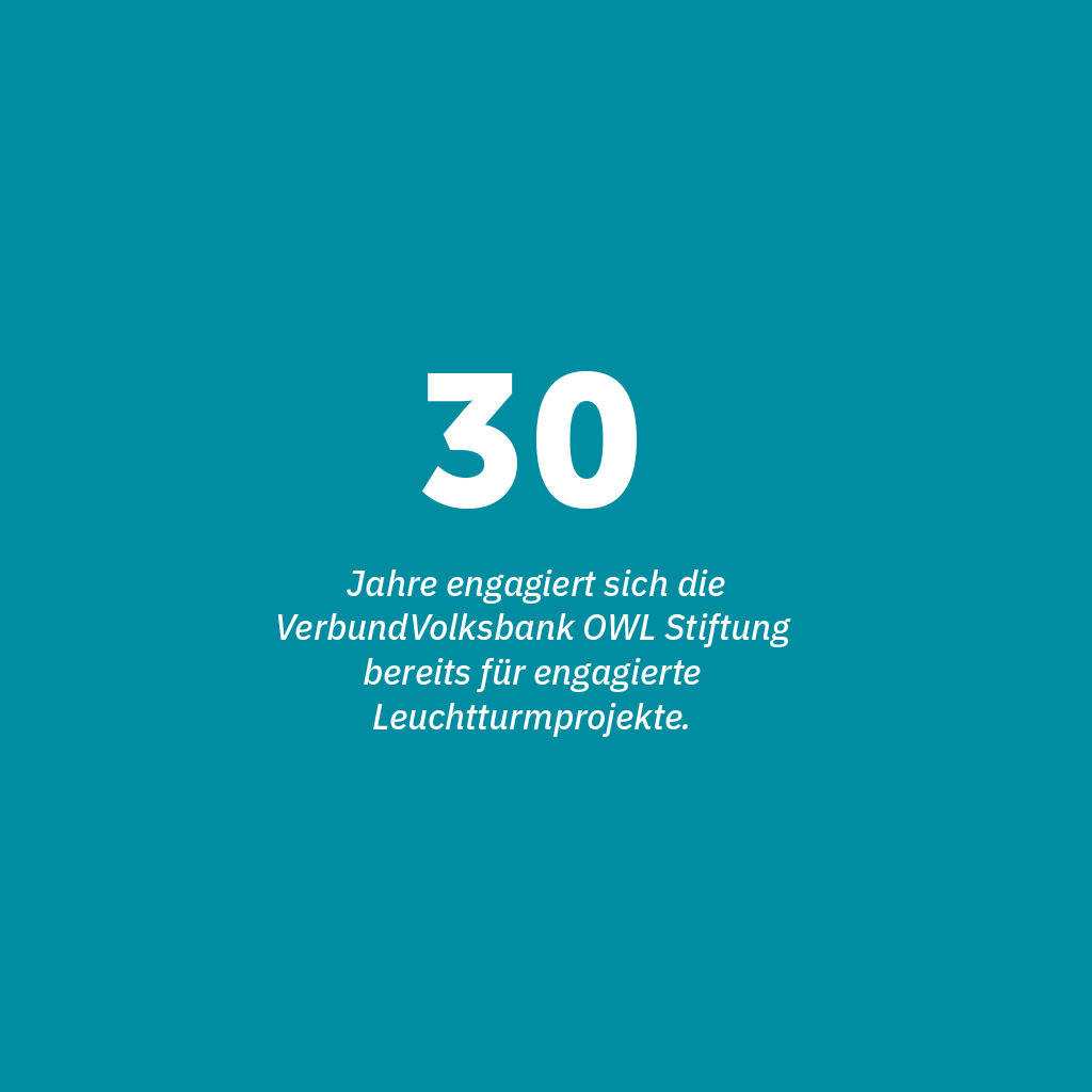 30 Jahre engagiert sich die VerbundVolksbank OWL Stiftung für Leuchtturmprojekte