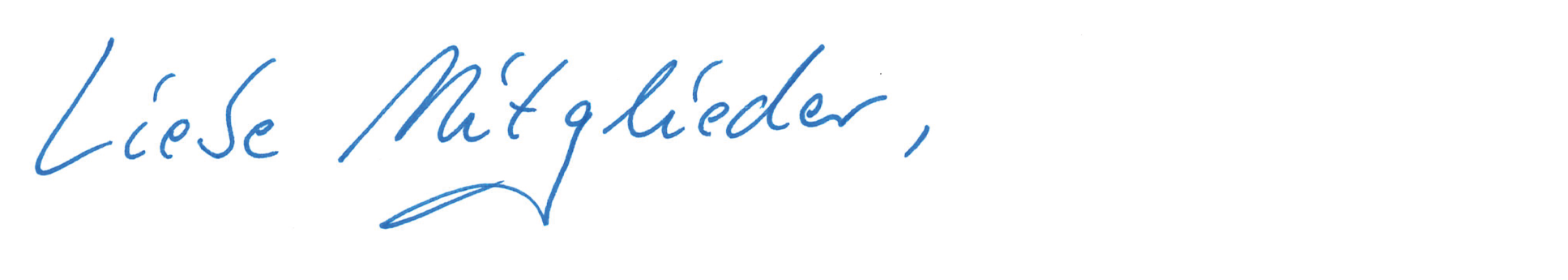 Handgeschriebener Text "Liebe Mitglieder und Kunden"